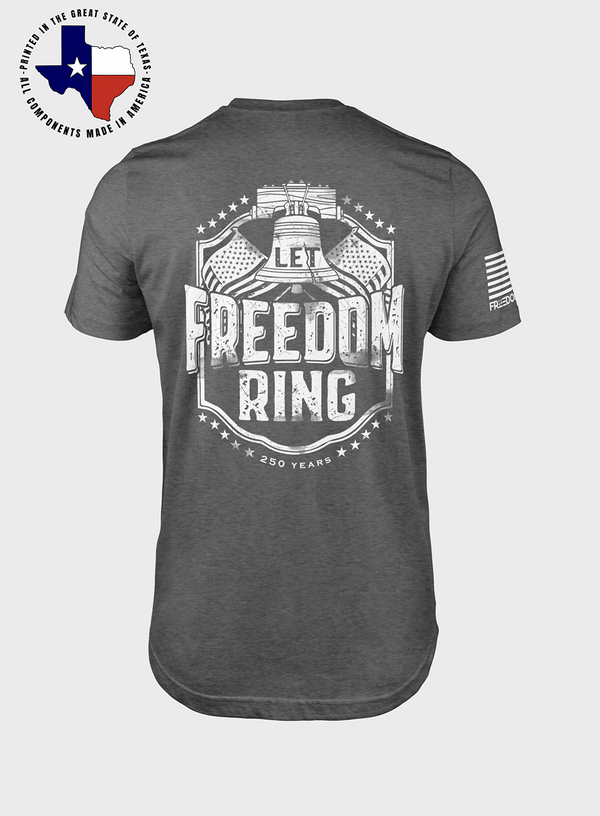Let Freedom Ring | T- Shirt