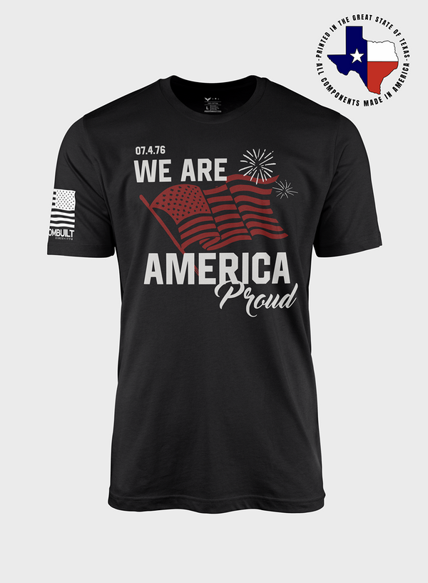 We Are American Proud | T- Shirt